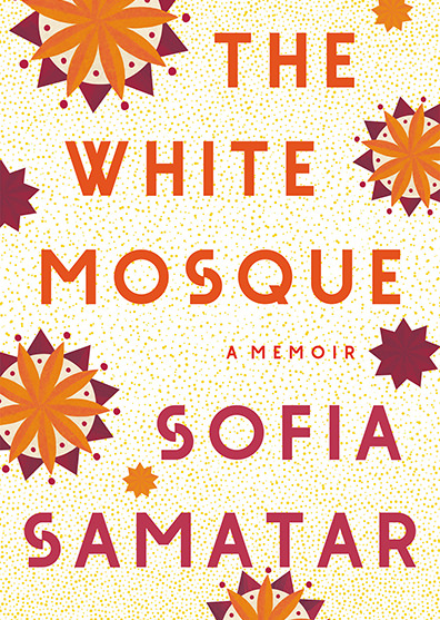 The White Mosque by Sofia Samatar