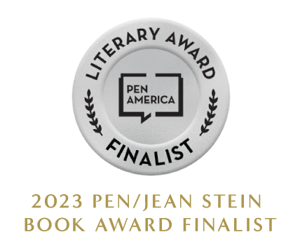 2023 PEN/Jean Stein Book Award Finalist
